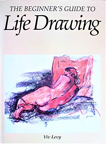 Beispielbild fr The Beginner's Guide to Life Drawing zum Verkauf von Better World Books: West