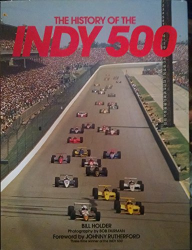 Imagen de archivo de The History of the Indy 500 a la venta por HPB-Ruby