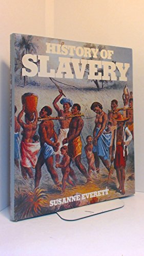 Beispielbild fr History of Slavery zum Verkauf von ThriftBooks-Dallas