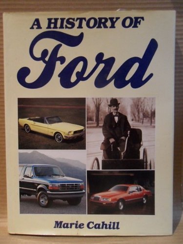 A History of Ford (9780861248278) by Marie Cahill