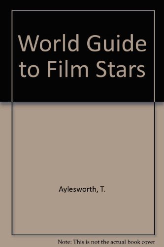 Imagen de archivo de World Guide to Film Stars. a la venta por Eryops Books