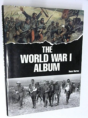 Stock image for The World War 1 Album for sale by WorldofBooks