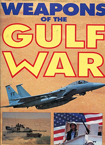 Beispielbild fr Weapons of the Gulf War zum Verkauf von ThriftBooks-Atlanta