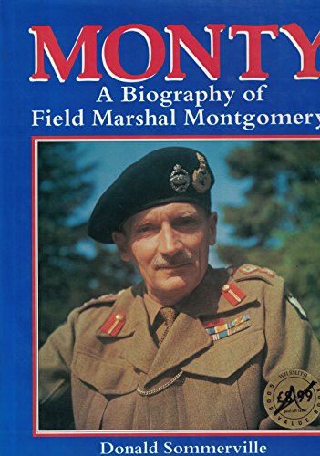Imagen de archivo de Monty A Biography Of Field Marshall Montgomery a la venta por AwesomeBooks