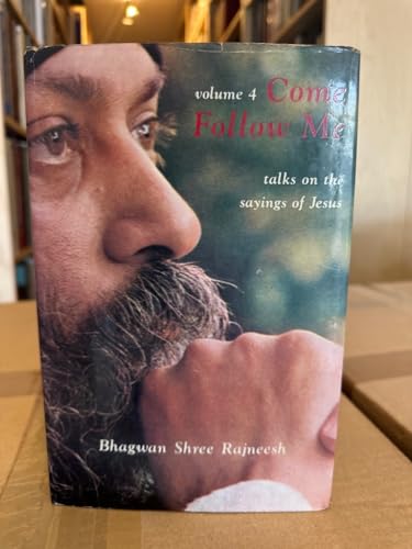 Come Follow Me: v. 4 (9780861260409) by Bhagwan Shree Rajneesh