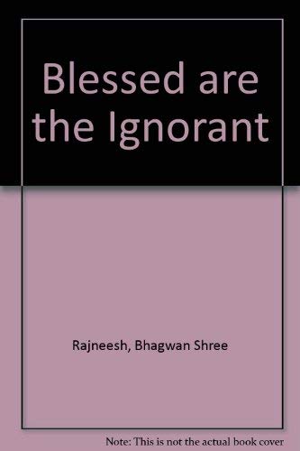 9780861260775: Blessed are the Ignorant