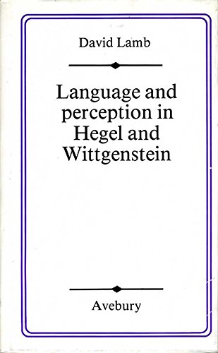 9780861271016: Language and Perception in Hegel and Wittgenstein by Lamb, David