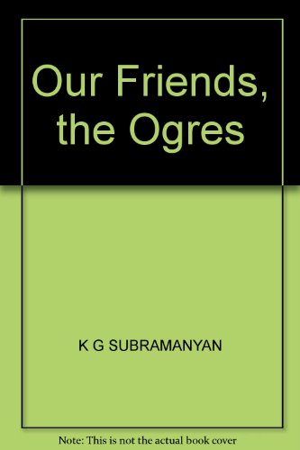 Beispielbild fr Our Friends the Ogres zum Verkauf von Gebhard and Burkhart  Books