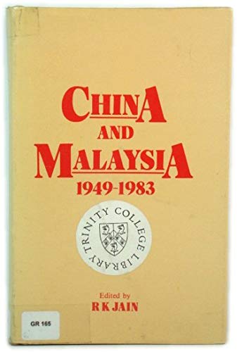 9780861321643: China and Malaysia, 1948-83