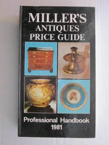 Beispielbild fr Miller's Antiques Price Guide 1981 zum Verkauf von AwesomeBooks