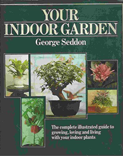 Imagen de archivo de Your Indoor Garden a la venta por Better World Books