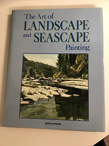 Beispielbild fr The Art of Landscape and Seascape Painting zum Verkauf von WorldofBooks