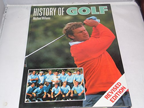 Stock image for History of Golf (1989 Revised Edition) for sale by Reuseabook