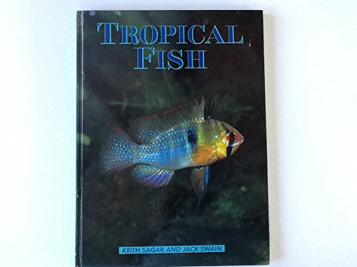 Stock image for LOVE OF TROPICAL FISH: Freshwater & Marine for sale by AwesomeBooks