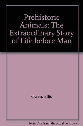 Beispielbild fr LOVE OF PREHISTORIC ANIMALS: The Extraordinary Story of Life Before Man zum Verkauf von AwesomeBooks