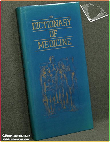 Stock image for The Dictionary of Medicine for sale by Wonder Book