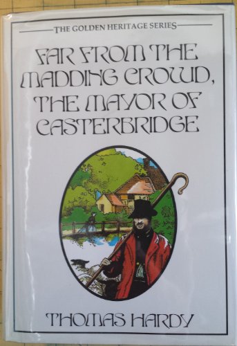 9780861366002: Far from the Madding Crowd/the Mayor of Casterbridge (Golden Heritage Series)