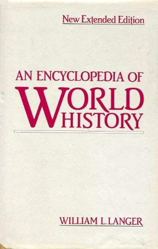 Beispielbild fr AN ENCYCLOPEDIA OF WORLD HISTORY: ANCIENT, MEDIEVAL, AND MODERN. zum Verkauf von Book Deals