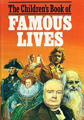 Stock image for The Childrens Book of Famous Lives for sale by Better World Books