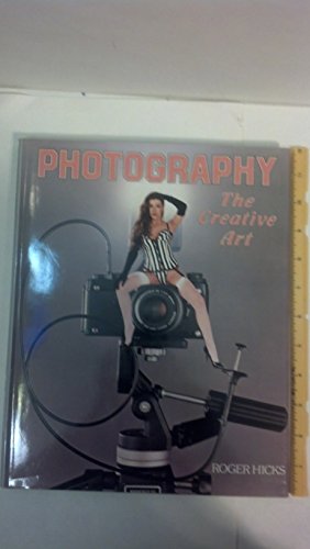 Stock image for PHOTOGRAPHY The Creative Art for sale by AwesomeBooks