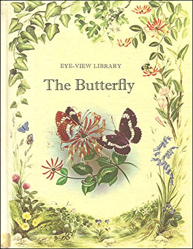 Beispielbild fr The Butterfly [Eye-View Library] zum Verkauf von WorldofBooks