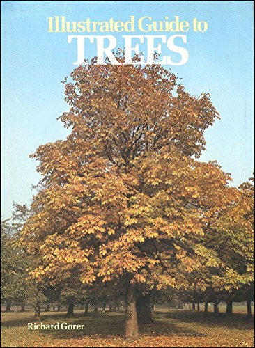 Illustrated Guide to Trees (9780861368488) by Gorer, Richard