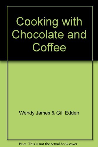 9780861368662: Cooking with Chocolate and Coffee