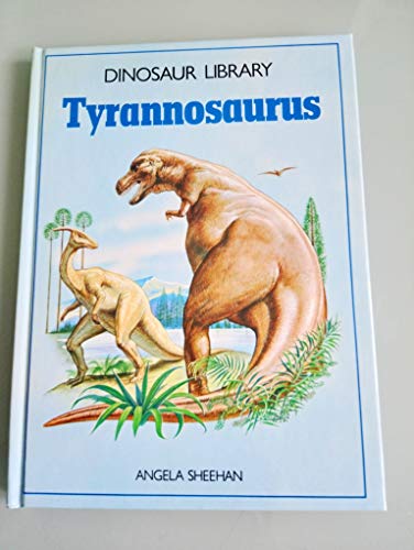 9780861369256: Tyrannosaurus - Dinosaur Library (Hardcover)