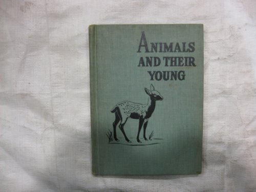 Stock image for Animals and Their Young for sale by WorldofBooks