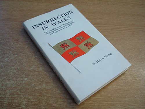 Beispielbild fr Insurrection in Wales: Rebellion of the Welsh Led by Owen Glyn Dwr Against the English Crown in 1400 zum Verkauf von Goldstone Books