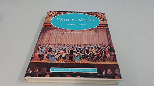 Imagen de archivo de Voices by the Sea: Story of the Aldeburgh Festival Choir a la venta por BMV Bookstores