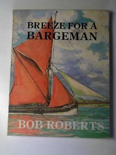 Stock image for Breeze for a Bargeman for sale by WorldofBooks