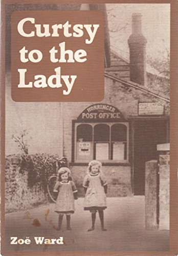 Curtsy to the Lady: A Horringer Childhood