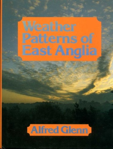 Stock image for Weather Patterns of East Anglia for sale by WorldofBooks