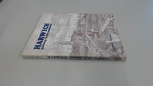 Imagen de archivo de Harwich: Gateway to the Continent a la venta por WorldofBooks