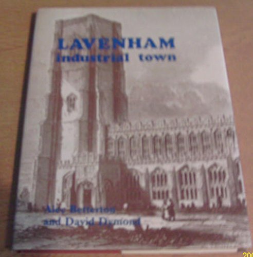 Stock image for Lavenham: Industrial Town for sale by Aynam Book Disposals (ABD)