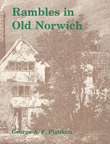 Beispielbild fr Rambles in Old Norwich zum Verkauf von WorldofBooks