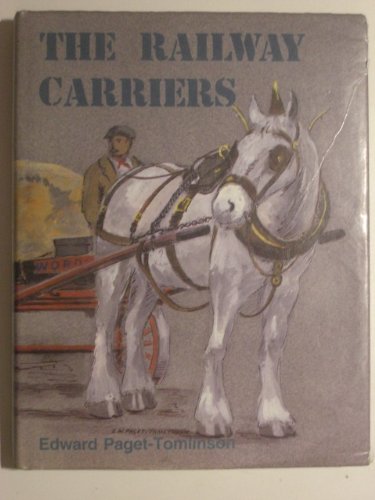 9780861380824: The Railway Carriers : The History of Wordie & Co. Carriers, Hauliers and Store Keepers