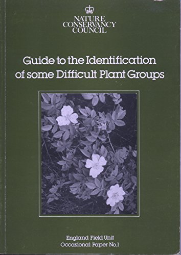 Stock image for Guide to the Identification of Some of the More Difficult Vascular Plant Species (groups). With Particular Application to the Watsonian Vice-Counties 66-70, Durham, Northumbria, and Cumbria. for sale by Pricewisebooks