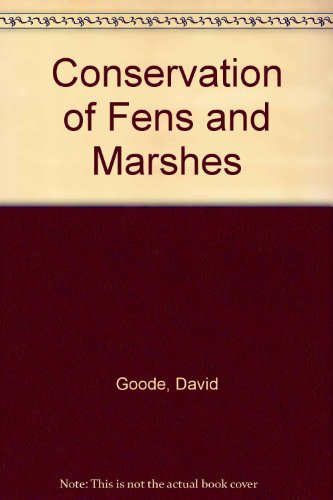 Stock image for The Conservation of Fens and Marshes for sale by Redruth Book Shop