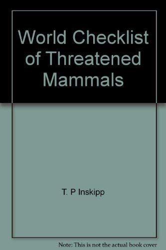 Stock image for World Checklist of Threatened Mammals for sale by COLLINS BOOKS