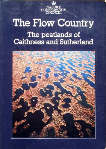 Imagen de archivo de The Flow Country: The Peatlands of Caithness and Sutherland a la venta por Kirklee Books