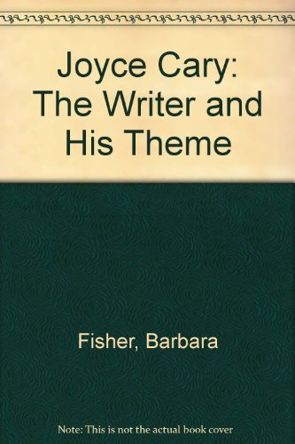 Imagen de archivo de Joyce Cary: The Writer and His Theme a la venta por Willis Monie-Books, ABAA