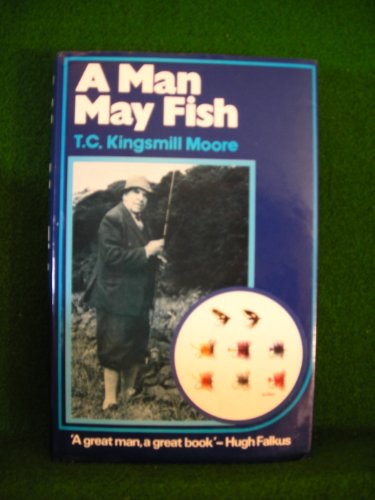 Imagen de archivo de A Man May Fish a la venta por ThriftBooks-Atlanta