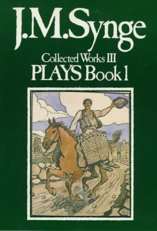 9780861401369: Plays (v.3) (J.M. Synge: collected works)