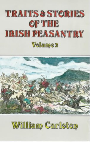 Traits & Stories of the Irish Peasantry: Volume 2