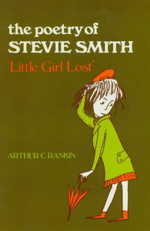 Stock image for Poetry of Stevie Smith, The: Little Girl Lost for sale by HPB-Ruby