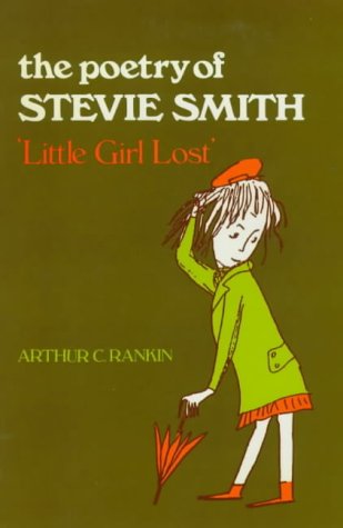 9780861401871: The Poetry of Stevie Smith: Little Girl Lost