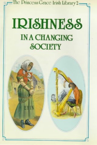 Imagen de archivo de Irishness in a Changing Society a la venta por Joe Collins Rare Books