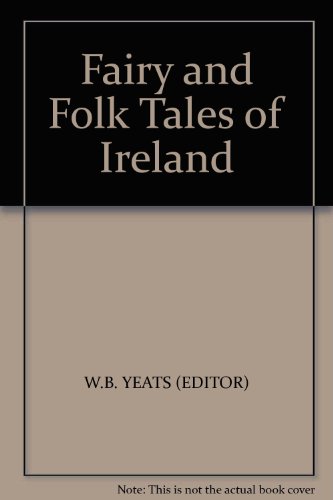 Imagen de archivo de Fairy and Folk Tales of Ireland a la venta por Blindpig Books